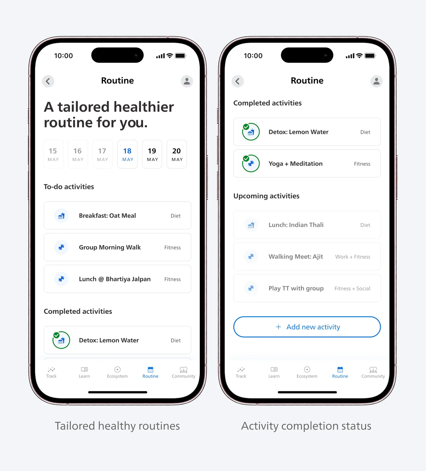 Two Routine screens: a tailored daily plan across a week, and the same day split into upcoming and completed activities