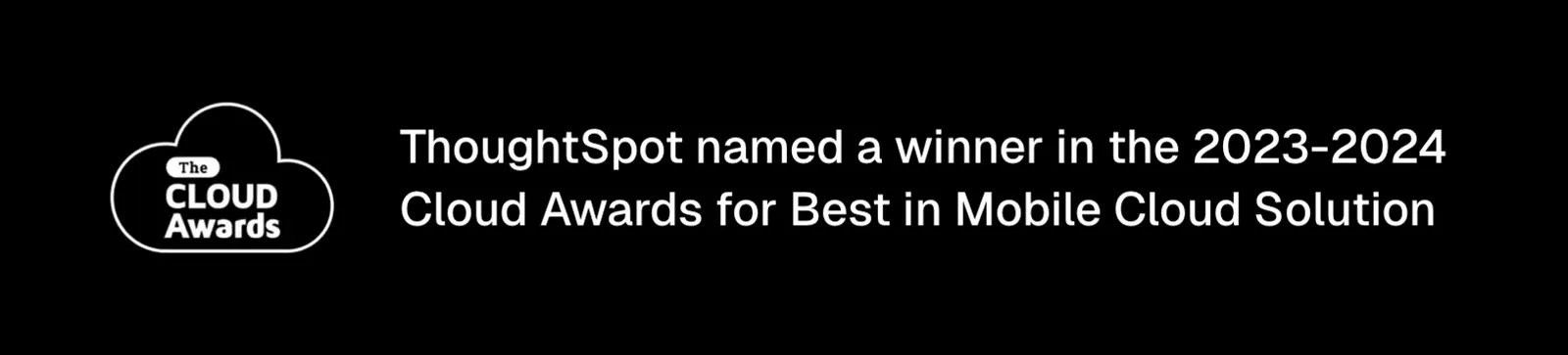 Cloud Awards banner naming ThoughtSpot a winner for Best in Mobile Cloud Solution